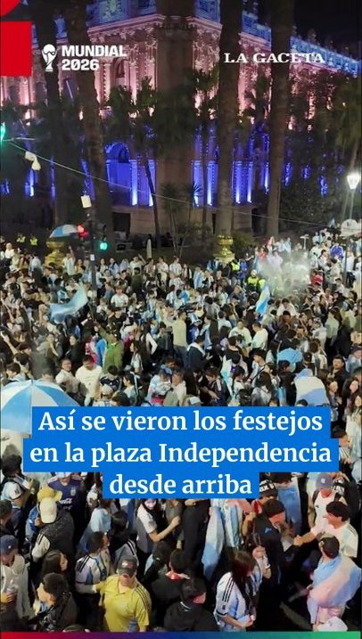 Así se vieron los festejos en la plaza Independencia desde arriba