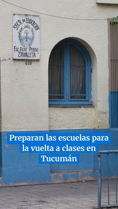 Preparan las escuelas para la vuelta a clases en Tucumán