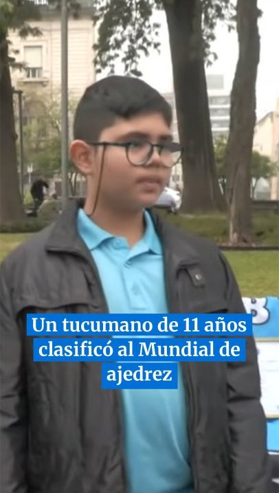 Tiene 11 años, salió campeón nacional de ajedrez y clasificó al Mundial #tucuman