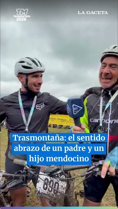 Trasmontaña: el sentido abrazo de un padre y un hijo mendocino
