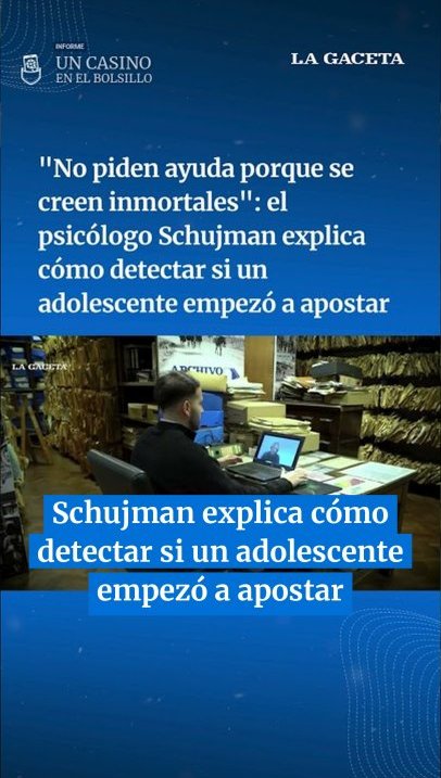 El psicólogo Schujman explica cómo detectar si un adolescente empezó a apostar