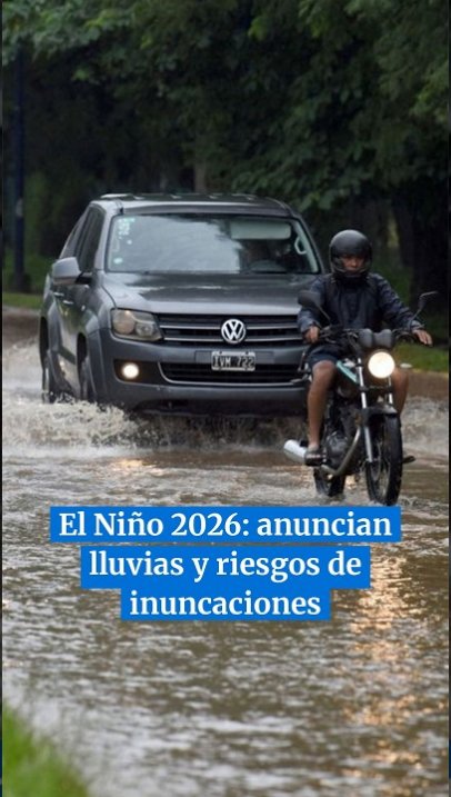 El Niño 2026: las provincias argentinas que tendrán lluvias y riesgos de inuncaciones