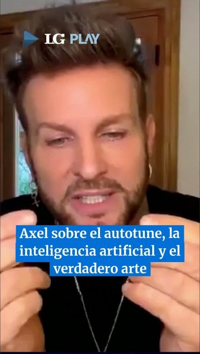 Qué opina Axel del autotune, de la inteligencia artificial y del verdadero arte