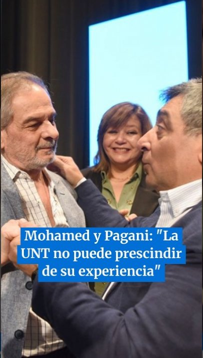 Mohamed sobre Pagani: "La UNT no puede prescindir de su experiencia"