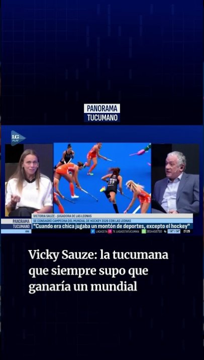 Vicky Sauze: la tucumana que siempre supo que ganaría un mundial