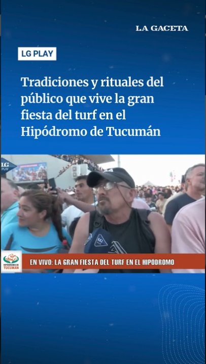 Tradiciones y rituales del público que vivió la gran fiesta del turf en el Hipódromo de Tucumán