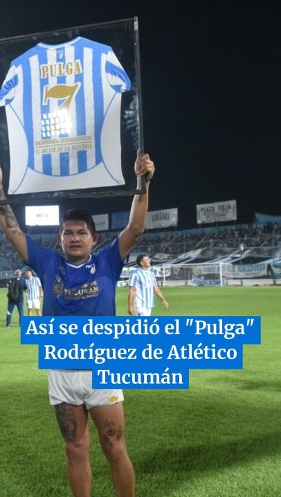 Aplausos y ovaciones: así se despidió el "Pulga" Rodríguez de Atlético Tucumán