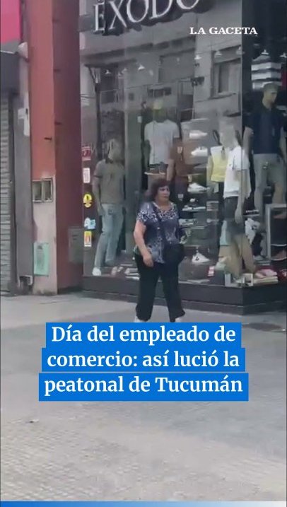 Día del empleado de comercio: así lució la peatonal de Tucumán