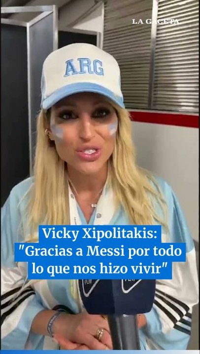 Vicky Xipolitakis: "Gracias a Messi por todo lo que nos hizo vivir"