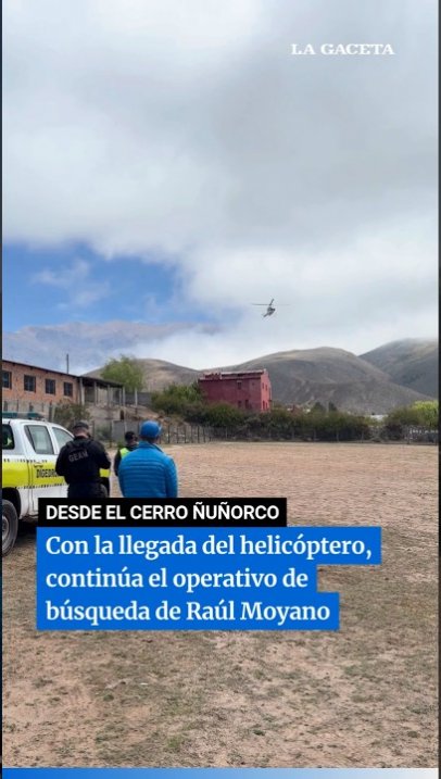 Con la llegada del helicóptero, continúa el operativo de búsqueda de Raúl Moyano