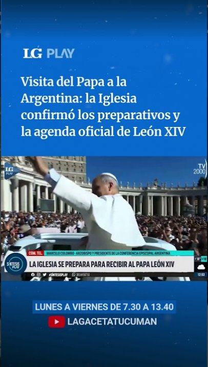Visita del Papa a la Argentina: la Iglesia confirmó los preparativos y la agenda oficial de León XIV